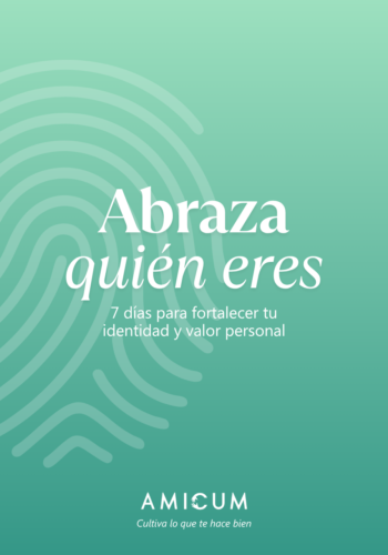 Abraza quién eres 7 días para conocer tu identidad y valor personal